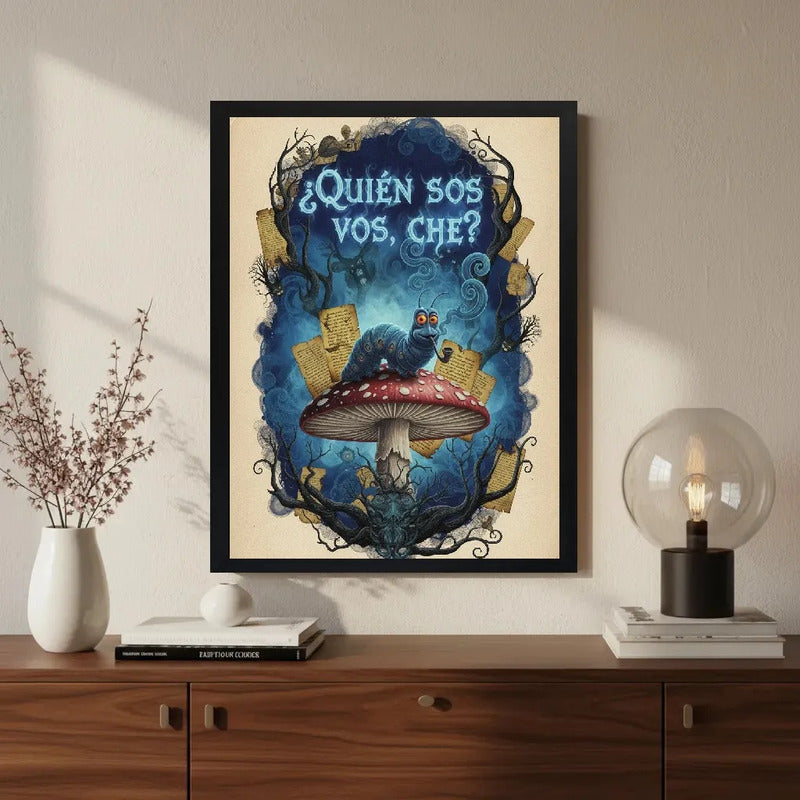 Cuadro Alicia Pais Maravillas Frase Oruga Azul Quién Sos Vos Marco Negro
