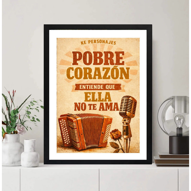 Cuadro Ke Personajes Pobre Corazon Letra Musica Cumbia Arte Marco Negro