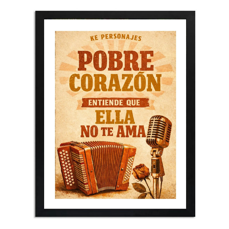 Cuadro Ke Personajes Pobre Corazon Letra Musica Cumbia Arte Marco Negro