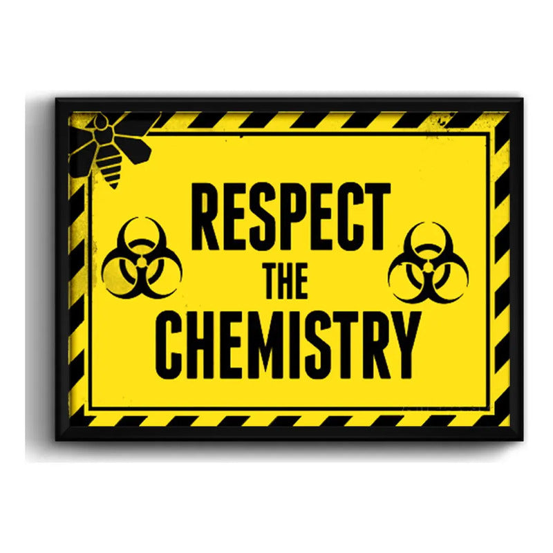 Cuadro Respect The Chemistry Breaking Bad Serie Decoracion Marco Negro