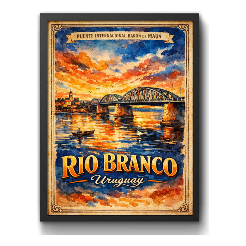 Cuadro Rio Branco Yaguarón Puente Baron Maua Retro Uruguay Marco Negro