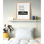 Cuadro Café But First Coffee Frase Minimalista Marco Oak Marco Marrón Claro