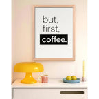 Cuadro Café But First Coffee Frase Minimalista Marco Oak Marco Marrón Claro