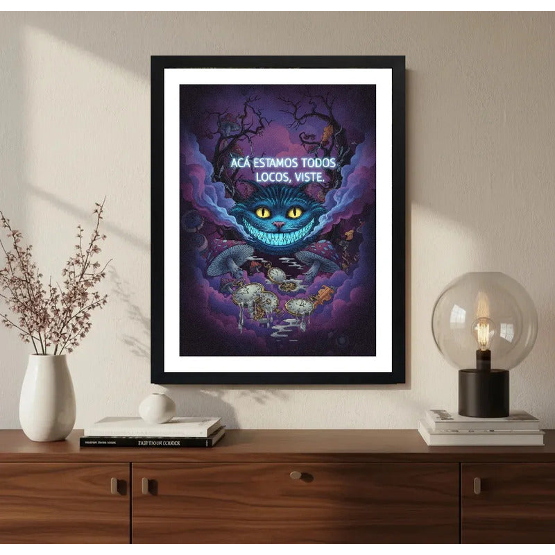 Cuadro Gato Cheshire Alicia Frase Aca Estamos Todos Locos Marco Negro