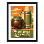 Cuadro No Me Tomé Ni Un Mate Uruguay Frase Art Cocina Living Marco Negro