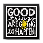 Cuadro Decoracion Living Comedor Cocina Frase Cafe Pop Art Good Things Are Going To Happen Negro