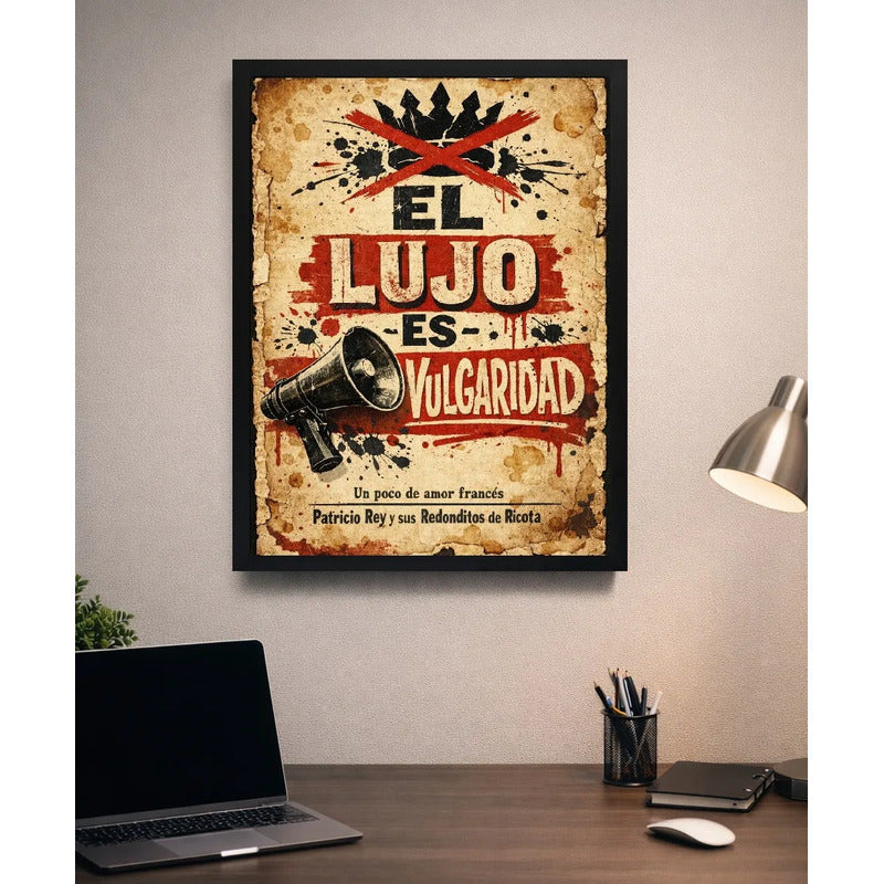 Cuadro Lujo Es Vulgaridad Letra Patricio Rey Redondos Rock Marco Negro