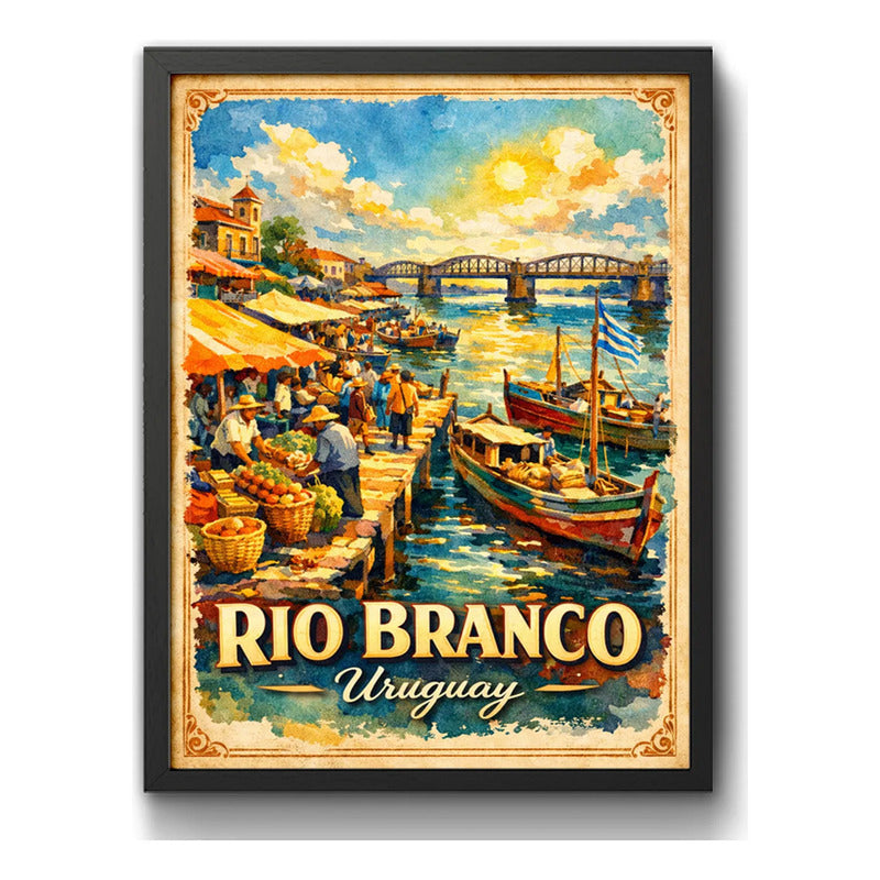Cuadro Rio Branco Frontera Brasil Yaguarón Retro Uruguay Marco Negro