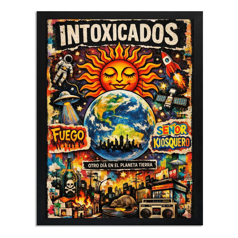 Cuadro Intoxicados Otro Día En El Planeta Tierra Arte Rock Marco Negro